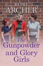The gunpowder and glory girls / Rosie Archer.