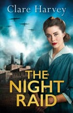 The night raid / Clare Harvey.