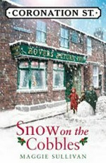 Snow on the cobbles / Maggie Sullivan.