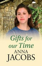 Gifts for our time / Anna Jacobs.