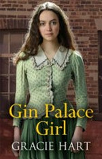 Gin palace girl / Gracie Hart.