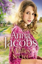 A valley secret / Anna Jacobs.