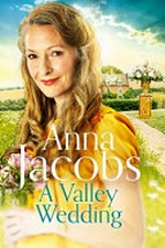 A valley wedding / Anna Jacobs.