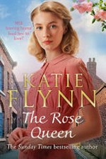 The rose queen / Katie Flynn.
