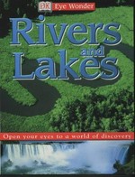 Rivers and lakes / [written and edited by Simon Holland].