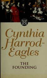 The founding / Cynthia Harrod-Eagles