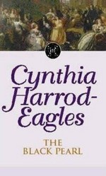 The black pearl / Cynthia Harrod-Eagles.