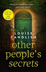 Other people's secrets / Louise Candlish.