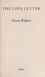 The love letter / Fiona Walker.