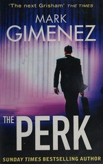 The perk / Mark Gimenez.