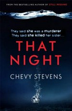 That night / Chevy Stevens.
