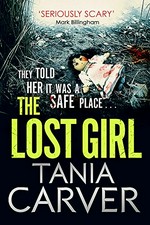 The lost girl / Tania Carver.