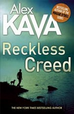 Reckless creed / Alex Kava.