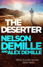 The deserter / Nelson DeMille and Alex DeMille.