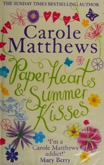 Paper hearts & summer kisses / Carole Matthews.