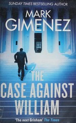 The case against William / Mark Gimenez.