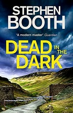 Dead in the dark / Stephen Booth.