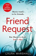 Friend request / Laura Marshall.