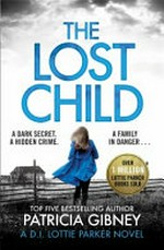 The lost child / Patricia Gibney.