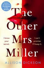 The other Mrs Miller / Allison Dickson.