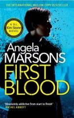 First blood / Angela Marsons.