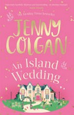 An island wedding / Jenny Colgan.