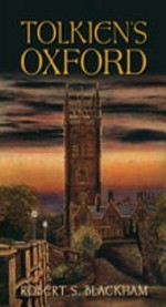 Tolkien's Oxford / Robert S. Blackham.