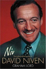 Niv : the authorised biography of David Niven / Graham Lord.