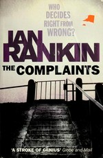 The Complaints / Ian Rankin.