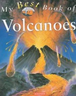 My best book of volcanoes / Simon Adams