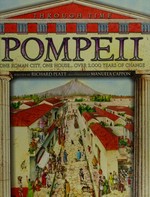 Pompeii / Richard Platt ; illustrated by Manuela Cappon.