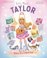 Let's meet Taylor / illustrated by Mariana Avila Lagunes ; written by Alexandra Koken and Claire Baker.