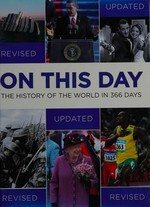 On this day : the history of the world in 366 days.