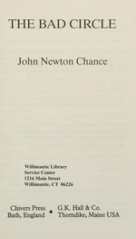 The bad circle / John Newton Chance