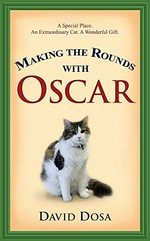 Making the rounds with Oscar / David Dosa.