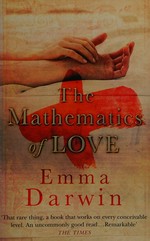 The mathematics of love / Emma Darwin.