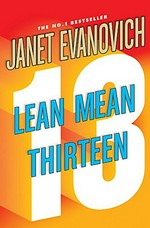 Lean mean thirteen / Janet Evanovich.