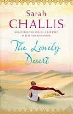 The lonely desert / Sarah Challis.