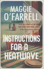 Instructions for a heatwave / Maggie O'Farrell.
