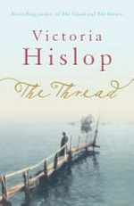 The thread / Victoria Hislop.