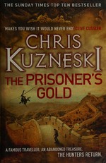 The prisoner's gold / Chris Kuzneski.