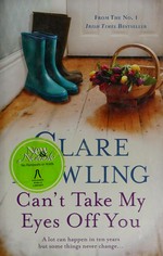 Can't take my eyes off you / Clare Dowling.