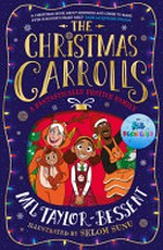 The Christmas Carrolls : a fantastically festive family / Mel Taylor-Bessent ; illustrated by Selom Sunu.