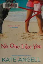 No one like you / Kate Angell.