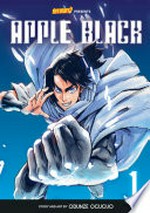 Apple Black. story and art by Odunze Oguguo. 1, Neo freedom /