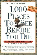 1,000 places to see before you die / by Patricia Schultz.