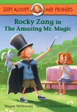Rocky zang in the amazing Mr. Magic / Megan McDonald, illustrated by Erwin Madrid.