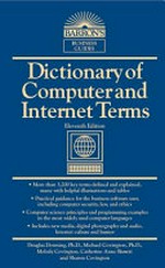 Dictionary of computer and internet terms / Douglas A. Downing ... [et al.].