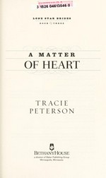 A matter of heart / Tracie Peterson.