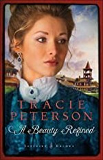 A beauty refined / Tracie Peterson.